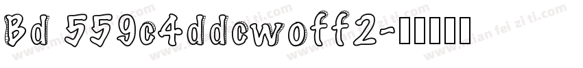 Bd 559c4ddcwoff2字体转换